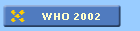 WHO 2002