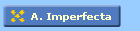 A. Imperfecta