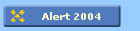 Alert 2004