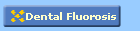 Dental Fluorosis