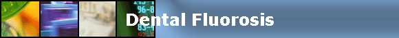 Dental Fluorosis