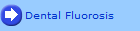Dental Fluorosis