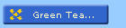 Green Tea...