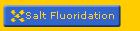 Salt Fluoridation