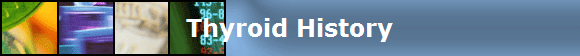 Thyroid History