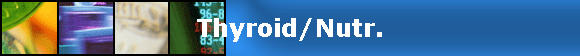 Thyroid/Nutr.
