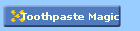 Toothpaste Magic