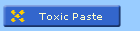 Toxic Paste