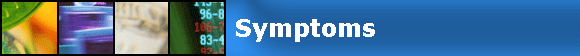     Symptoms